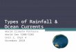 Types of Rainfall & Ocean Currents World Climate Patterns World Geo 3200/3202 Unit 2, Chpt 4 November 2010
