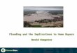 1 GroundSure: Environmental Searches 1 Flooding and the Implications to Home Buyers David Kempster Flooding and the Implications to Home Buyers David Kempster
