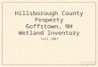 Hillsborough County Property Goffstown, NH Wetland Inventory Fall 2007