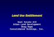 Land Use Entitlement Real Estate 619 Urban Land Development Doug Rupe Consolidated Holdings, Inc