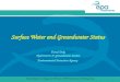 Surface Water and Groundwater Status Donal Daly Hydrometric & Groundwater Section Environmental Protection Agency Acknowledgement: Colleagues in EPA and