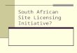 South African Site Licensing Initiative?. South African Site Licensing Initiative: towards a new strategic partnership for delivery and access to e-information