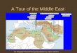 A Tour of the Middle East An Original PowerPoint presentation by Jami Shimer
