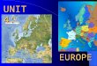 EUROPE UNIT 4:. Chapter 13 – Natural Environments of Europe Section 1 – Physical Features (pgs 291-294)