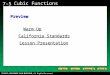 Holt CA Course 1 7-5 Cubic Functions Warm Up Warm Up California Standards California Standards Lesson Presentation Lesson PresentationPreview