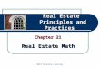 Real Estate Principles and Practices Chapter 21 Real Estate Math © 2014 OnCourse Learning