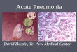 Acute Pneumonia David Hassin, Tel-Aviv Medical Center