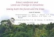 Intact rainforest and Land-use Change in Amazônia: Scott R. Saleska Harvard University: S.C. Wofsy, L. Hutyra, A.H. Rice, B.C. Daube, D.M. Matross, E.H