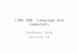 LING 388: Language and Computers Sandiway Fong Lecture 24