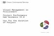PaceSetter in HMRC Visual Management in Procurement Project Performance Hub Guidance V3.0 Use for the duration of Project