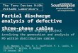 Partial discharge analysis of defective three-phase cables An overview of an ongoing project involving the generation and analysis of PD within distribution