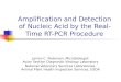 Amplification and Detection of Nucleic Acid by the Real-Time RT-PCR Procedure Janice C. Pedersen, Microbiologist Avian Section Diagnostic Virology Laboratory