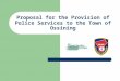 Proposal for the Provision of Police Services to the Town of Ossining