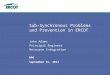 September 16, 2011 RPG Sub-Synchronous Problems and Prevention in ERCOT John Adams Principal Engineer Resource Integration