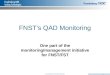 © Freudenberg-NOK General Partnership 1 FNST’s QAD Monitoring One part of the monitoring/management initiative for FNST/FST