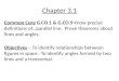 Chapter 3.1 Common Core G.CO.1 & G.CO.9 Know precise definitions of…parallel line. Prove theorems about lines and angles. Objectives – To identify relationships