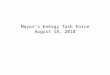 Mayor’s Energy Task Force August 18, 2010. Agenda New Legislation New Entrants Gas Storage E & P Activities
