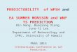 PREDICTABILITY of WPSH and EA SUMMER MONSSON and WNP TS PREDICTION Bin Wang, Baoqiang Xiang, June-Yi Lee Department of Meteorology and IPRC, University