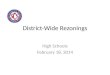 District-Wide Rezonings High Schools February 18, 2014