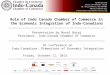 Friday, October 11, 2013. Role of Indo Canada Chamber of Commerce in the Economic Integration of Indo-Canadians Presentation by Naval Bajaj President,