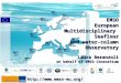 Http:// EMSO European Multidisciplinary Seafloor and water-column Observatory Laura Beranzoli on behalf of EMSO Consortium