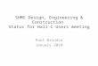 SHMS Design, Engineering & Construction Status for Hall C Users meeting Paul Brindza January 2010