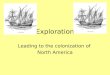Exploration Leading to the colonization of North America