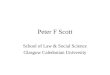 Peter F Scott School of Law & Social Science Glasgow Caledonian University