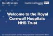 Welcome to the Royal Cornwall Hospitals NHS Trust