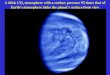 A thick CO 2 atmosphere with a surface pressure 92 times that of Earth’s atmosphere hides the planet’s surface from view