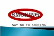 SAY NO TO SMOKING. IS IT DANGEROUS??  Tar - used to tarmac roads.  Arsenic - very potent deadly poison.  Cadmium and nickel - used in batteries