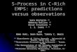 S-Process in C-Rich EMPS: predictions versus observations Sara Bisterzo (1) Roberto Gallino (1) Oscar Straniero (2) I. I. Ivans (3, 4) and Wako Aoki, Sean