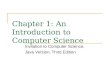 Chapter 1: An Introduction to Computer Science Invitation to Computer Science, Java Version, Third Edition