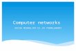 Computer networks SATISH MISHRA,PGT CS,KV TRIMULGHERRY