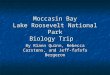 Moccasin Bay Lake Roosevelt National Park Biology Trip By Riann Quinn, Rebecca Carstens, and Jeff-fafafa Bergeron