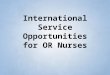 International Service Opportunities for OR Nurses