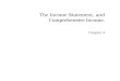 The Income Statement, and Comprehensive Income. Chapter 4