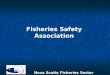 Nova Scotia Fisheries Sector Council Fisheries Safety Association