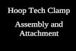 Hoop Tech Clamp Assembly and Attachment. Contents of package