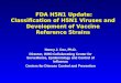 FDA H5N1 Update: Classification of H5N1 Viruses and Development of Vaccine Reference Strains FDA H5N1 Update: Classification of H5N1 Viruses and Development