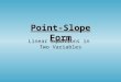 Point-Slope Form Linear Equations in Two Variables