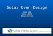 Solar Oven Design ENGR 102 Fall 2008 Class Notes