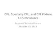 CFL, Specialty CFL, and CFL Fixture UES Measures Regional Technical Forum October 15, 2013
