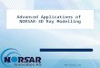 Www.norsar.com Copyright © NORSAR 2005 Advanced Applications of NORSAR-3D Ray Modelling