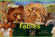 Fables Definition: A short tale used to teach a moral lesson, often with animals as characters