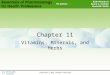 Copyright © 2015 Cengage Learning® 1 Chapter 11 Vitamins, Minerals, and Herbs