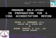PROGRAM SELF-STUDY IN PREPARATION FOR A CIDA ACCREDITATION REVIEW NISHA A. FERNANDO, Ph.D. ASSOCIATE DEAN & DIVISION HEAD & AARON KADOCH, M. Arch., AIA