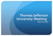 Thomas Jefferson University Meeting March 22, 2012