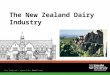 New Zealand’s specialist land-based university The New Zealand Dairy Industry