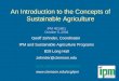 An Introduction to the Concepts of Sustainable Agriculture IPM 401/601 October 5, 2004 Geoff Zehnder, Coordinator IPM and Sustainable Agriculture Programs